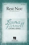 Cover icon of Rest Not! sheet music for choir (SATB: soprano, alto, tenor, bass) by Laura Farnell and Henry Wadsworth Longfellow, intermediate skill level