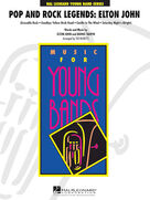 Cover icon of Pop and Rock Legends: Elton John (COMPLETE) sheet music for concert band by Elton John and Ted Ricketts, intermediate skill level