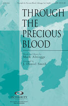 Cover icon of Through The Precious Blood (complete set of parts) sheet music for orchestra/band (Orchestra) by J. Daniel Smith and Mark Altrogge, intermediate skill level