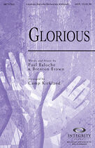 Cover icon of Glorious (complete set of parts) sheet music for orchestra/band (Orchestra) by Paul Baloche, Brenton Brown and Camp Kirkland, intermediate skill level