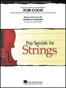 Cover icon of For Good (from Wicked) (String Pak to accompany Band and Choir) (COMPLETE) sheet music for orchestra by Stephen Schwartz and Michael Brown, intermediate skill level