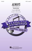 Cover icon of Always (arr. Kirby Shaw) sheet music for choir (SATB: soprano, alto, tenor, bass) by Irving Berlin and Kirby Shaw, intermediate skill level