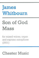 Cover icon of Son Of God Mass sheet music for orchestra/band (soprano sax) by James Whitbourn, classical score, intermediate skill level