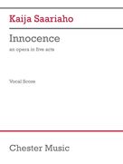 Cover icon of Innocence (Vocal Score) sheet music for choir by Kaija Saariaho, classical score, intermediate skill level