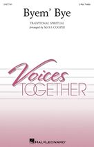Cover icon of Byem' Bye (arr. Maya Cooper) sheet music for choir (2-Part Treble)  and Maya Cooper, intermediate skill level