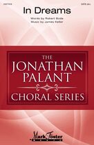 Cover icon of In Dreams sheet music for choir (SATB Divisi) by James Keller and Robert Bode, intermediate skill level