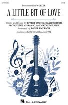 Cover icon of A Little Bit Of Love (arr. Roger Emerson) sheet music for choir (SATB: soprano, alto, tenor, bass) by Weezer, Roger Emerson, David Gibson, Jacqueline Miskanic, Rivers Cuomo and Wayne Wilkins, intermediate skill level