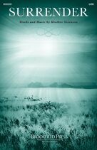 Cover icon of Surrender sheet music for choir (SATB: soprano, alto, tenor, bass) by Heather Sorenson, intermediate skill level