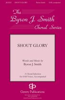Cover icon of Shout Glory! sheet music for orchestra/band (Rhythm) by Byron Smith, intermediate skill level