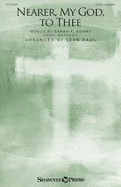 Cover icon of Nearer My God To Thee sheet music for choir (SATB: soprano, alto, tenor, bass) by Lowell Mason, Sean Paul and Sarah F. Adams, intermediate skill level