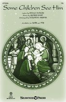 Cover icon of Some Children See Him (arr. Joseph M. Martin) sheet music for choir (TTB: tenor, bass) by Wihla Hutson, Joseph M. Martin and Alfred S. Burt, intermediate skill level