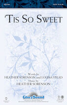 Cover icon of 'Tis So Sweet (complete set of parts) sheet music for orchestra/band (Orchestra) by Heather Sorenson and Stan Pethel, intermediate skill level