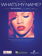 Cover icon of What's My Name? sheet music for voice, piano or guitar by Rihanna featuring Drake, Drake, Rihanna, Aubrey Graham, Ester Dean, Mikkel Eriksen, Tor Erik Hermansen and Tracy Hale, intermediate skill level