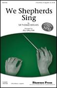 Cover icon of We Shepherds Sing sheet music for choir (3-Part Mixed) by Thomas Weelkes and Jill Gallina, intermediate skill level