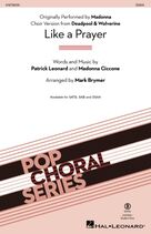 Cover icon of Like A Prayer (from Deadpool and Wolverine) (arr. Mark Brymer) sheet music for choir (SSAA: soprano, alto) by Madonna, Mark Brymer, Patrick Leonard and Patrick Leonard and Madonna Ciccone, intermediate skill level