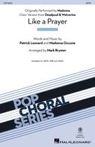 Cover icon of Like A Prayer (from Deadpool and Wolverine) (arr. Mark Brymer) sheet music for choir (SATB: soprano, alto, tenor, bass) by Madonna, Mark Brymer, Patrick Leonard and Patrick Leonard and Madonna Ciccone, intermediate skill level