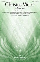 Cover icon of Christus Victor (Amen) (arr. David Angerman) sheet music for choir (SATB: soprano, alto, tenor, bass) by Keith & Kristyn Getty, David Angerman, Bryan Christopher Fowler, Keith Getty, Kristyn Getty, Matt Boswell and Matt Papa, intermediate skill level