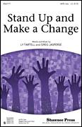 Cover icon of Stand Up And Make A Change sheet music for choir (SATB: soprano, alto, tenor, bass) by Greg Jasperse and Ly Tartell, intermediate skill level