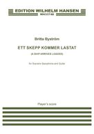 Cover icon of Ett skepp kommer lastat (A Ship Arrives Loaded) sheet music for chamber ensemble (full score) by Britta Byström, classical score, intermediate skill level