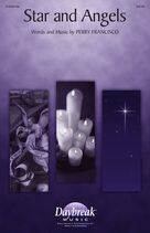 Cover icon of Star And Angels sheet music for choir (SATB: soprano, alto, tenor, bass) by Perry Francisco, intermediate skill level