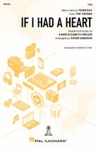 Cover icon of If I Had A Heart (arr. Roger Emerson) sheet music for choir (2-Part) by Fever Ray, Roger Emerson and Karin Elizabeth Dreijer, intermediate duet