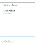 Cover icon of Ascension (COMPLETE) sheet music for string quartet (violin, viola, cello) by Patrick Hawes, intermediate skill level