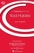 Cover icon of Rad Halaila sheet music for choir (Unison) by Lee R. Kesselman, intermediate skill level