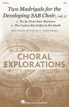Cover icon of Two Madrigals for the Developing SAB Choir, Vol. 2 sheet music for choir (SAB: soprano, alto, bass) by Thomas Ravenscroft and Kevin Padworski, intermediate skill level