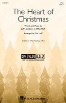 Cover icon of The Heart Of Christmas sheet music for choir (2-Part) by Mac Huff, John Jacobson and John Jacobson and Mac Huff, intermediate duet