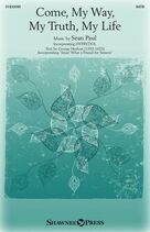 Cover icon of Come, My Way, My Truth, My Life sheet music for choir (SATB: soprano, alto, tenor, bass) by Sean Paul and George Herbert, intermediate skill level