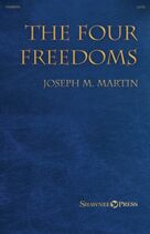 Cover icon of The Four Freedoms sheet music for choir (SATB: soprano, alto, tenor, bass) by Joseph M. Martin, intermediate skill level