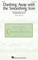 Cover icon of Dashing Away With The Smoothing Iron (arr. John Leavitt) sheet music for choir (TTB: tenor, bass) by Traditional English Folk Song and John Leavitt, intermediate skill level