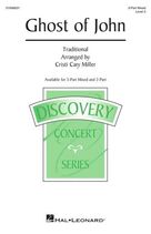 Cover icon of Ghost Of John (arr. Cristi Cary Miller) sheet music for choir (3-Part Mixed)  and Cristi Cary Miller, intermediate skill level
