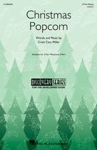 Cover icon of Christmas Popcorn sheet music for choir (3-Part Mixed) by Cristi Cary Miller, intermediate skill level