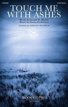 Cover icon of Touch Me With Ashes sheet music for choir (2-Part Mixed) by Joseph M. Martin, Stacey Nordmeyer and Stacey Nordmeyer and Joseph M. Martin, intermediate skill level