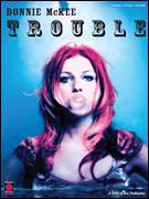 Cover icon of Trouble sheet music for voice, piano or guitar by Bonnie McKee, intermediate skill level