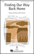 Cover icon of Finding Our Way Back Home sheet music for choir (3-Part Mixed) by Will Schmid, intermediate skill level