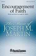 Cover icon of Encouragement Of Faith sheet music for choir (SATB: soprano, alto, tenor, bass) by Joseph M. Martin, intermediate skill level