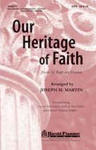 Cover icon of Our Heritage Of Faith sheet music for choir (SATB: soprano, alto, tenor, bass) by Joseph M. Martin, Arthur Sullivan, Daniel Crane Roberts, Frederick William Faber, George William Warren, Henri F. Hemy, James G. Walton and Sabine Baring-Gould, intermediate skill level