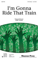 Cover icon of I'm Gonna Ride That Train (complete set of parts) sheet music for orchestra/band by Kirby Shaw, intermediate skill level
