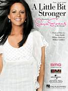Cover icon of A Little Bit Stronger sheet music for voice, piano or guitar by Sara Evans, Country Strong (Movie), Michael Brook, Hillary Lindsey, Hillary Scott and Luke Laird, intermediate skill level