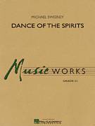Cover icon of Dance Of The Spirits (COMPLETE) sheet music for concert band by Michael Sweeney, intermediate skill level