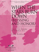Cover icon of When The Stars Burn Down (Blessing And Honor) (complete set of parts) sheet music for orchestra/band (Orchestration) by Camp Kirkland, Jennie Lee Riddle and Jonathan Lee, intermediate skill level