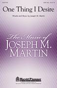 Cover icon of One Thing I Desire sheet music for choir (SATB: soprano, alto, tenor, bass) by Joseph M. Martin, intermediate skill level