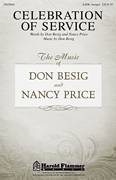 Cover icon of Celebration Of Service sheet music for choir (SATB: soprano, alto, tenor, bass) by Don Besig and Nancy Price, intermediate skill level