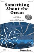 Cover icon of Something About The Ocean sheet music for choir (TB: tenor, bass) by Vicki Tucker Courtney and John Parker, intermediate skill level