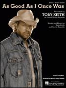 Cover icon of As Good As I Once Was sheet music for voice, piano or guitar by Toby Keith and Scotty Emerick, intermediate skill level