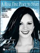 Cover icon of A Real Fine Place To Start sheet music for voice, piano or guitar by Sara Evans, George Ducas and Radney Foster, intermediate skill level
