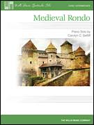 Cover icon of Medieval Rondo sheet music for piano solo (elementary) by Carolyn C. Setliff, beginner piano (elementary)