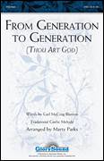 Cover icon of From Generation To Generation (Thou Art God) sheet music for choir (SAB: soprano, alto, bass) by Marty Parks and Gail McCoig Blanton, intermediate skill level